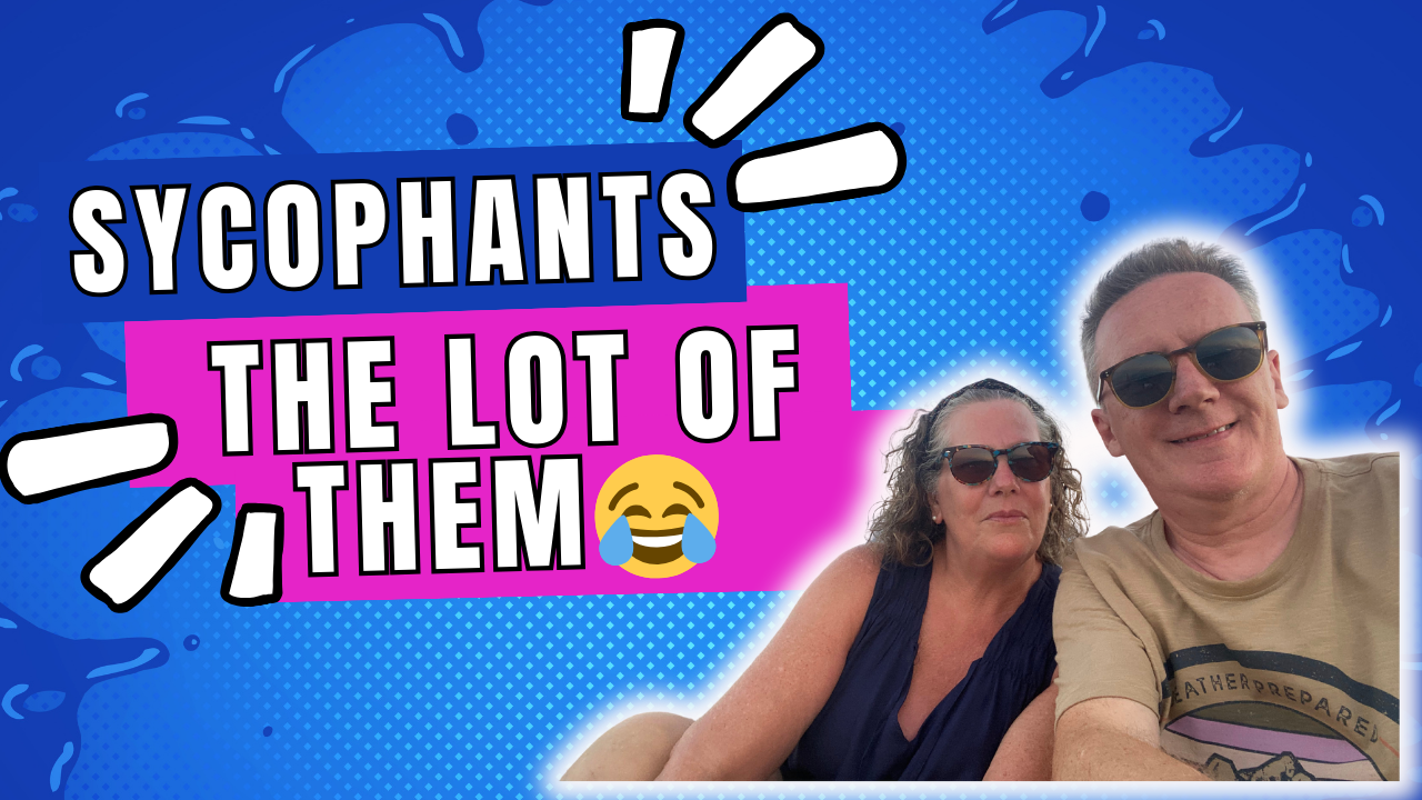 Sycophants, The Lot Of ‘Em